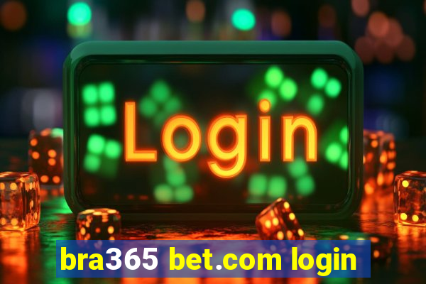 bra365 bet.com login